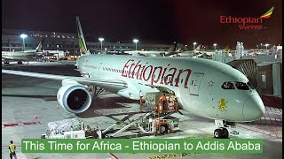 This Time for Africa  Kuala Lumpur to Addis Ababa on Ethiopian Airlines [upl. by Veronique662]