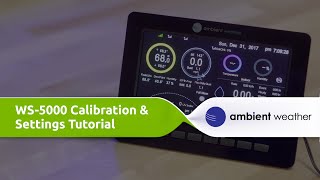 Ambient Weather WS5000  Calibration and Settings Tutorial [upl. by Anay975]