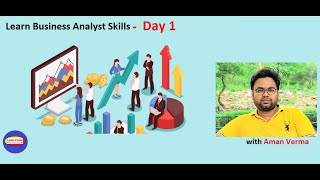 Business Analyst Skill Development Session Day 1 What is Business Analyst [upl. by Tirzah]