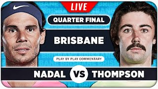 NADAL vs THOMPSON • Brisbane International 2024 QF • LIVE Tennis PlaybyPlay Stream [upl. by Annaear]