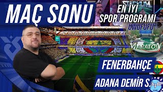 Fenerbahçe  Adana Demirspor  Maç Sonu Değerlendirmesi  Uwufufu En İyi Spor Programı [upl. by Anertal646]