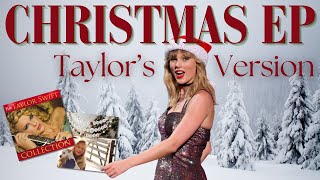 Christmas EP Taylors Version As The Next Release [upl. by Anialam]