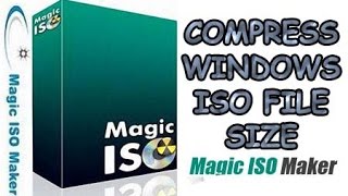 How to compress Windows ISO fileHow to Compress an ISO fileUsing MagicISO to compress ISO image [upl. by Aseuqram67]