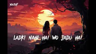 Ladki Nahi Hai Wo Jadu haimusic trending lyrics viral [upl. by Nikaniki]