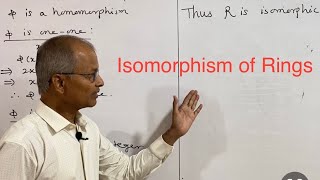 Isomorphism of Rings Definition Result and Examples Lecture 7 [upl. by Gordy612]