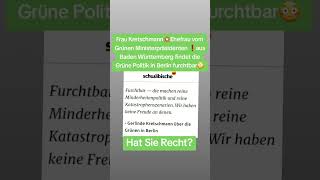 Ehefrau vom Grünen❗ Ministerpräsidenten Kretschmann💥findet Grüne Politik in Berlin furchtbar😳 [upl. by Rica79]