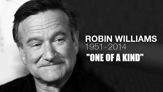 Robin Williams Tribute  quotOne of a kindquot [upl. by Ahsilrac8]