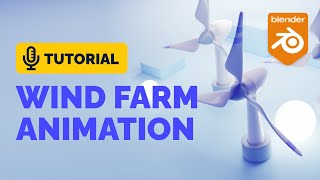 Blender Wind Farm Animation Tutorial  Polygon Runway [upl. by Nageet]