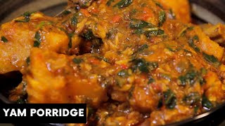 HOW TO COOK YAM PORRIDGE  IGBO KITCHEN  AFRICAN FOODS [upl. by Leinadnhoj]