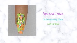 Encapsulating Glitter With Hard Gel [upl. by Reham]