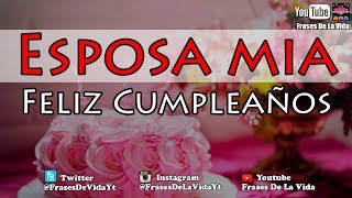 Frases para Tarjetas de Cumpleaños para mi Esposa imagenes de Cumpleaños para mi Mujer [upl. by Nahtanaoj]