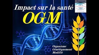 OGM Organismes Génétiquement Modifiés Agriculture et santé [upl. by Odeen]