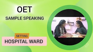 Sample OET speaking  Hospital ward 👩‍⚕️ oet speaking [upl. by Nauqahs971]