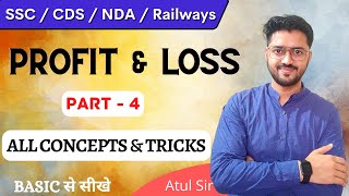 Profit amp Loss  All Short Tricks  Part 4  SSC RAILWAYS CDS  UC LIVE  ATUL YADAV [upl. by Elvina]