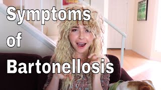 Symptoms of Bartonella Infections  Bartonellosis [upl. by Ravel]