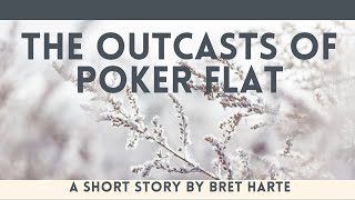 The Outcasts of Poker Flat by Bret Harte English Audiobook with Text on Screen Classic Fiction [upl. by Carmelo]