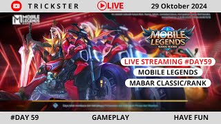 LIVE STREAMING DAY59 GAME MOBILE LEGENDS BANG BANG MABAR SANTUY CLASSIC RANKED Trickster Gaming [upl. by Daniels963]