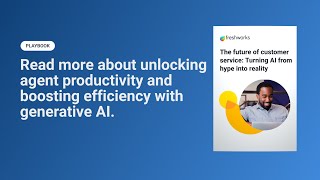 Unlocking Agent Productivity with Generative AI  Freshworks [upl. by Rothmuller]