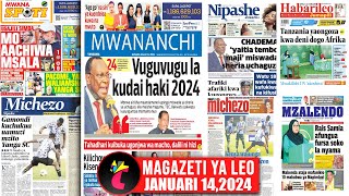 Magazeti ya leo 140124WATU 18 WAFARIKI KWA KUFUKIWA NA KIFUSI MGODINIPACOMEYAO WALIASHA YANGA [upl. by Ahsinhoj]