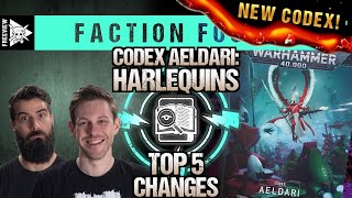 Codex Aeldari Harlequins Top 5 Changes  Warhammer 40000 Faction Focus [upl. by Ailasor447]