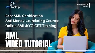 AntiMoney Laundering Certification  Online AMLKYCCFT Training  Anti Money Laundering Courses [upl. by Crockett]