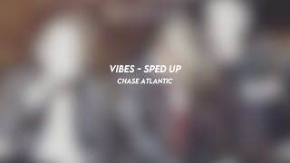 vibes chase atlantic sped up [upl. by Virgina]