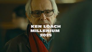 Ken Loach MILLENIUM 2025 [upl. by Vassily]