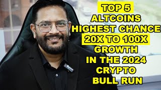 Top 5 Altcoins Cryptocurrencies Targeting For 20x to 100X this 2024 Crypto Bull Run [upl. by Aneras]