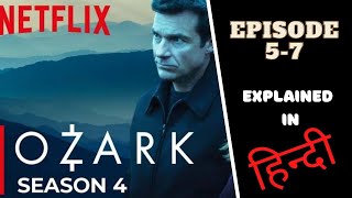 Ozark season 4 Explained in Hindi  Ozark Season 4 Episode 57 Explained in Hindi  Netflix [upl. by Meehyr]