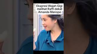 Ekspresi wajah Gigi yang cemburu melihat Raffi ahmad dan Amanda Manoporaffiahmad nagitaslavina [upl. by Christiansen276]