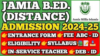 JAMIA BED DISTANCE 202425 ADMISSION FORM ENTRANCE EXAM SYLLABUS ELIGIBILITY jmi bedadmission2024 [upl. by Che]