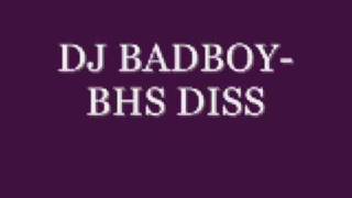 DJ BADBOYBHS DISS [upl. by Anawot]