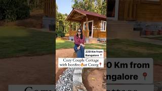 Cozy couple cottage at coorg oxyzonehomestay homestays homestaysofindia travelrealindia travel [upl. by Ayet]