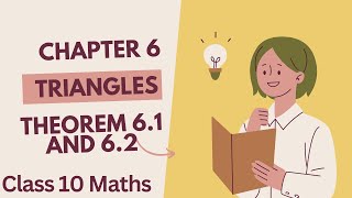 Class 10  Maths  Chapter 6  Triangles  Theorem 61with proof  Theorem 62  New NCERT  CBSE [upl. by Garrot]