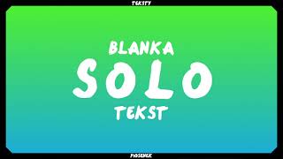 Blanka  Solo Tekst [upl. by Atnamas]