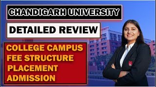 A DETAILED REVIEW OF CHANDIGARH UNIVERSITY  COLLEGE CAMPUS  PLACEMENT  FEE STRUCTURE  ADMISSION [upl. by Haimirej]