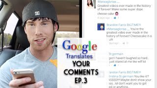 Google Translates quotYour Commentsquot 3 [upl. by Rotciv748]