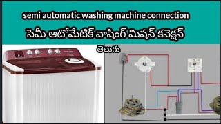 semi automatic washing machine wiring diagram in Telugu [upl. by Kendyl]