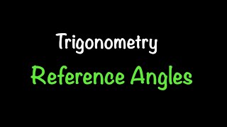 Trigonometry Reference Angles Section 31  Math with Professor V [upl. by Leinahtan]