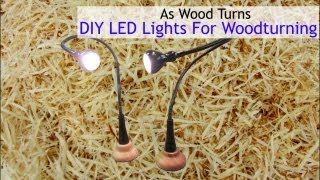 DIY LED Lights For Woodturning [upl. by Anua]