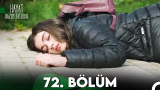 Hayat Bazen Tatlıdır 72 Bölüm [upl. by Koran528]