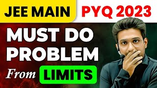 A Must Do Problem from Limits  JEE Main 2023 Important PYQ [upl. by Niel]