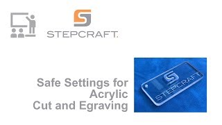 Acrylic cut and engraving  Stepcraft safe settings [upl. by Durante]