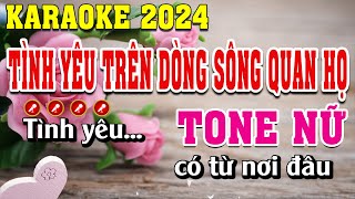 Tình Yêu Trên Dòng Sông Quan Họ Karaoke Tone Nữ  Đình Long Karaoke [upl. by Pasho637]