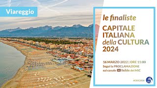 Capitale Italiana della Cultura 2024  Le finaliste  Viareggio [upl. by Cirre]