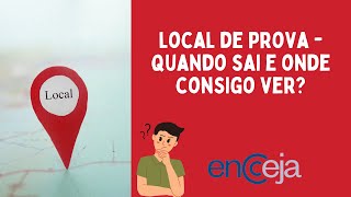 ENCCEJA 2024  SOBRE O LOCAL DE PROVA QUANDO SAI E ONDE CONSIGO VER  INFORMAÃ‡Ã•ES IMPORTANTES [upl. by Lesak310]