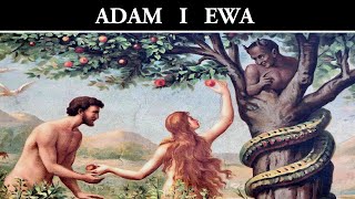 Prawdziwa Historia Adama i Ewy  Biblia i Apokryfy [upl. by Derrek]