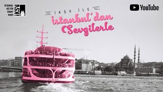 İKSV ile İstanbul’dan Sevgilerle 10 müzisyeni İstanbul’un dört mekânında bir araya getiriyor 🎷🎸☀️ [upl. by Cardinal]