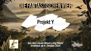 Die Fantastischen Vier  Projekt Y Prelistening [upl. by Llerred]