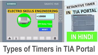 What is Retentive Timers in PLC  Timers in TIA Portal  Timers in Siemens  Tia Portal in Hindi [upl. by Jasun299]